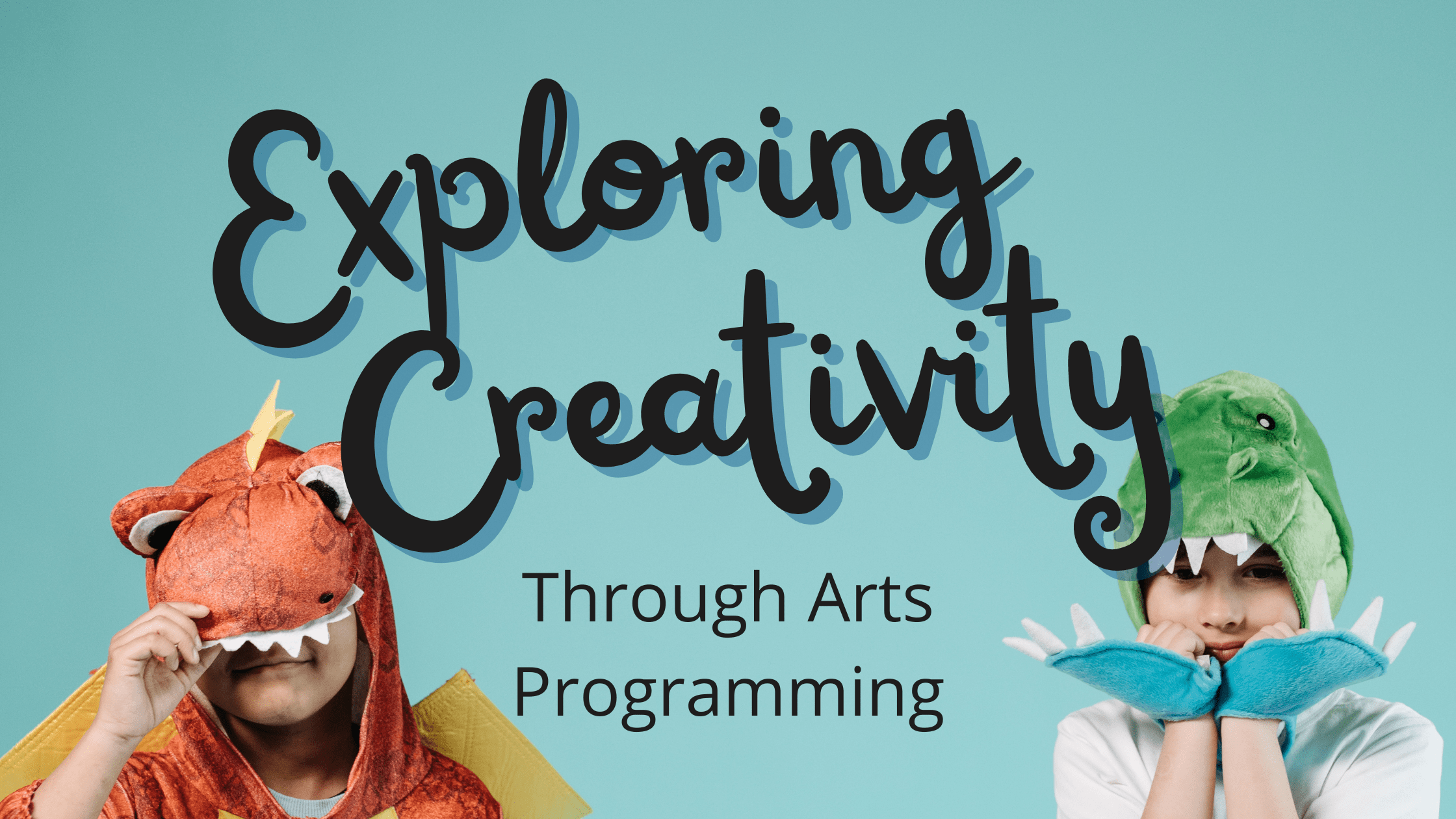 Exploring Creativity Through Arts Programming Club Experience Blog