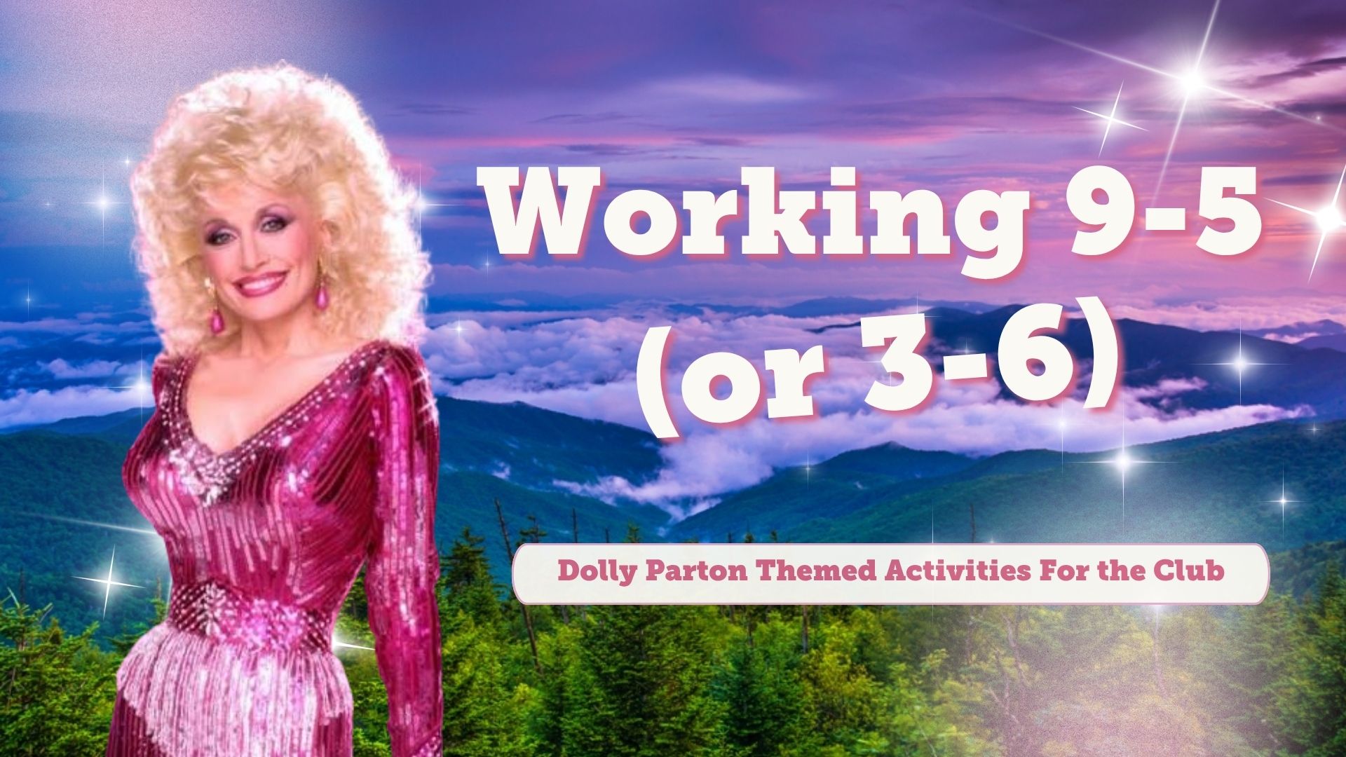 Working 9 to 5 (or 3 to 6): Dolly Parton Themed Activities